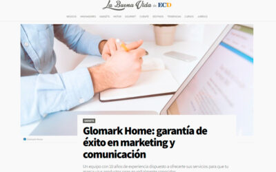 Glomark Home: garantía de éxito en marketing y comunicación